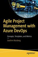 Agile Project Management with Azure DevOps: Concepts, Templates, and Metrics