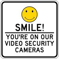Smile! You're on Our Video Security Cameras Sign - 18x18