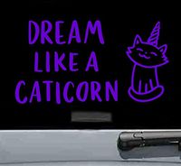 Dream like a caticorn Vinyl Decal Sticker (PURPLE)
