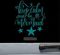 Keep calm be a mermaid Vinyl Decal Sticker (TEAL)