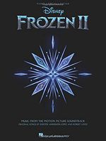 Frozen 2 Piano/Vocal/Guitar Songbook: Music from the Motion Picture Soundtrack
