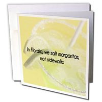 3dRose Greeting Cards, We Salt Margaritas, Not Sidewalks in Florida (gc_173284_2)