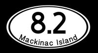 Mackinac Island 8.2 Miles - Vinyl Sticker | Cars Trucks Walls Laptop | 5.5 Inch Width X 2.87 Inch Height | White