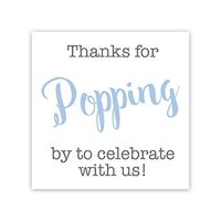 36ct, Thanks for Popping by Stickers, Thanks for Celebrating with Us Stickers (#381-S-BG)