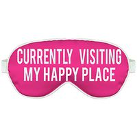 Funny Sayings Sleep Mask for Mom - Currently Visiting My Happy Place Hot Pink/White Eye Mask - Nap Time Recovery Mask