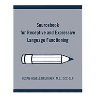 Sourcebook for Receptive and Expressive Language Functioning, Revised Edition
