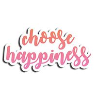 Choose Happiness Sticker Motivation Stickers Waterbottle Sticker Tumblr Stickers Laptop Stickers Vinyl Stickers