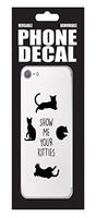 Show Me Your Kitties Cat Novelty Removable Phone Decal Set
