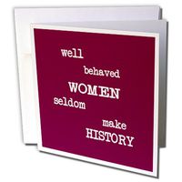 3dRose Well Behaved Women 6 x 6 Inches Greeting Cards, Set of 12 (gc_16004_2)