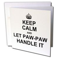 3dRose Keep Calm and Let Paw Paw Handle It Funny Grandpa Paw Paw Humor Gift - Greeting Card, 6" x 6", Single (gc_233127_5)