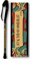 Walking Cane Foam Handle Offset Hobbit Tolkien Quote Adjustable Men or Women