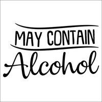 May Contain Alcohol Vinyl Decal Sticker | Cars Trucks Vans SUVs Walls Cups Laptops | 5.5 Inch | Black | KCD2729