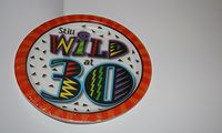 Party Plates for 30th Birthday-STILL WILD AT 30- 8-9 inch disposable plates