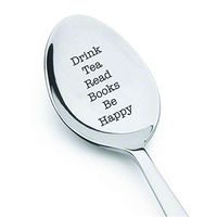 Drink Tea Read Books Be Happy Engraved Stainless Steel Spoon Reader Themed Gifts For Loved Ones On Graduation Special Occasions- Tea Lovers Book Readers Friends Gift From Boston Creative Company