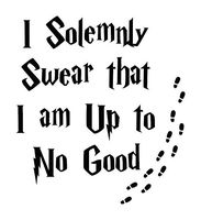 I Solemnly Swear That I Am Up To No Good Harry Potter Black Decal Vinyl Sticker|Cars Trucks Vans Walls Laptop| Black |5.5 x 5 in|LLI689