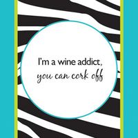Set of 2,Cocktail Size Paper Napkin,I'm a Wine Addict, You Can Cork Off