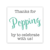 36ct, Thanks for Popping by Stickers, Thanks for Celebrating with Us Stickers (381-S-MT)