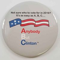 Anybody But Clinton 2016 Anti Hillary Campaign Button