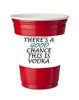 4 Pack of Vinyl Decal Stickers for Disposable Cups/There's A Good Chance This Is Vodka Custom Design