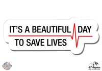 Grey's Anatomy Beautiful Day To Save Lives - 3" Vinyl Sticker - For Car Laptop I-Pad Phone Helmet Hard Hat - Waterproof Decal