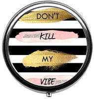 Eareeco - Don't Kill My Vibe Round Pill Case/Pill Box/Pill Case/Case- Three-Compartment Pill Box/Pill Case