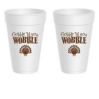Thanksgiving Styrofoam Cups - Gobble Til You Wobble (10 cups)