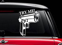 Try Me (White 8") Vinyl Decal Sticker for Car Automobile Window Wall Laptop Notebook Etc.... Any Smooth Surface Such As Windows Bumpers