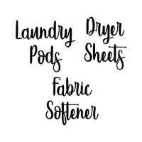 White - Laundry Room Vinyl Decal Set - Laundry Pods - Fabric Softener - Dryer Sheets - V4-20 Color Options