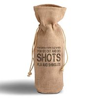 Cotton Custom Wine Gift Bag You'Re out and Do Shots Flu Shingles Housewarming & Party Accessories Jute Burlap Drawstring Design Only