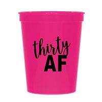 Hot Pink Thirty AF Cups, 30 AF Cups, 30th Birthday Party Cups, Disposable Cups for 30th Birthday for Her, Pink Partyware, Funny 30th Birthday Decorations, Set of 10