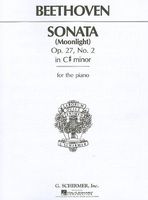 Beethoven Sonata Moonlight: Op. 27, No. 2 in C# Minor for the Piano