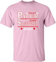 Go All Out Small Pink Adult Toilet Paper Hand Sanitizer 2020 Presidential Ticket T-Shirt