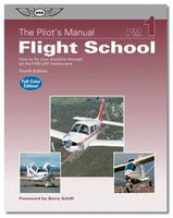 ASA Pilots Manual: Flight School