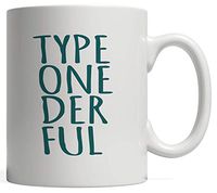 Type 1 One Der Ful Diabetes Gift Mug | For Your Loved Ones Who Are Diabetic and need Insulin - Show Your Useless Pancreas With Pride!