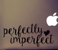 CCI Perfectly Imperfect Decal Vinyl Sticker|Cars Trucks Vans Walls Laptop| Black |5.5 x 2.5 in|CCI1502