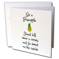 3dRose Be A Pineapple, Stand Tall Wear A Crown and Be Sweet, Pineapple Picture - Greeting Card, 6" x 6", Single (gc_253912_5)