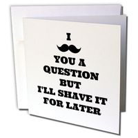 3dRose I Mustache You a Question But Shave It for Later Greeting Cards, 6" x 6", Set of 12 (gc_202766_2)