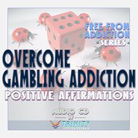 Free from Addiction Series: Overcome Gambling Addiction Positive Affirmations Audio CD