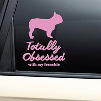 Nashville Decals Totally Obsessed with My Frenchie French Bulldog Vinyl Decal Laptop Car Truck Bumper Window Sticker (Pink)