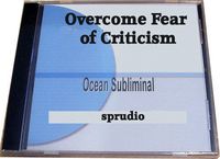 Overcome Fear of Criticism Subliminal Cd Ocean Wave