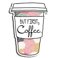 But First Coffee Sticker Happy Stickers Waterbottle Sticker Tumblr Stickers Laptop Stickers Vinyl Stickers