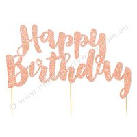 Illume Partyware Rose Gold Glitter Happy Birthday Cake Topper,, Height 6.5 Inches x Width 5 Inches for Birthday Parties for All Ages