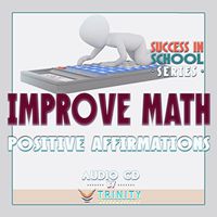 Success in School Series: Improve Math Positive Affirmations Audio CD
