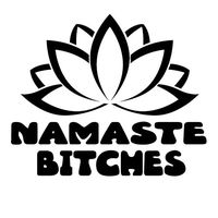 Namaste Bitches Funny Yoga Decal 2 Pack Vinyl Sticker|Cars Trucks Vans Walls Laptop| BLACK |3.5 x 3 in|CCI1315