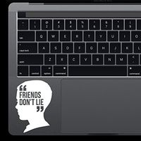 Friends Don't Lie die-Cut Vinyl Decal Sticker for Laptop Keyboard trackpad Bottle Cup (White)