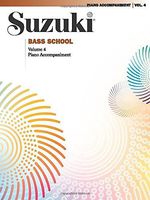 Suzuki Bass School Book Volume 4 Piano Accompaniment