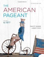 The American Pageant, Volume 1 by Kennedy, David M., Cohen, Lizabeth [Cengage,2012] (Paperback) 15th Edition
