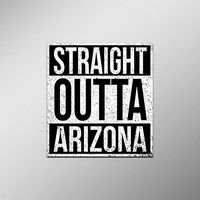 Straight Outta Arizona Vinyl Decal Sticker | Cars Trucks Vans SUVs Laptops Walls Windows Cups | Full Color | 4.5 X 5 Inches | KCD2076