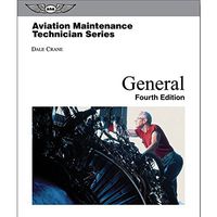 ASA Aviation Maintenance Technician Series: General Textbook
