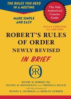 Robert's Rules of Order Newly Revised In Brief, 2nd edition (Roberts Rules of Order in Brief)